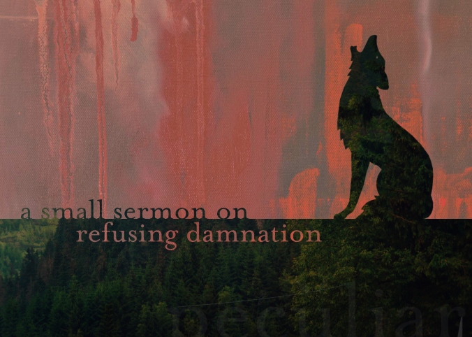 peculiar a small sermon on refusing damnation.jpg